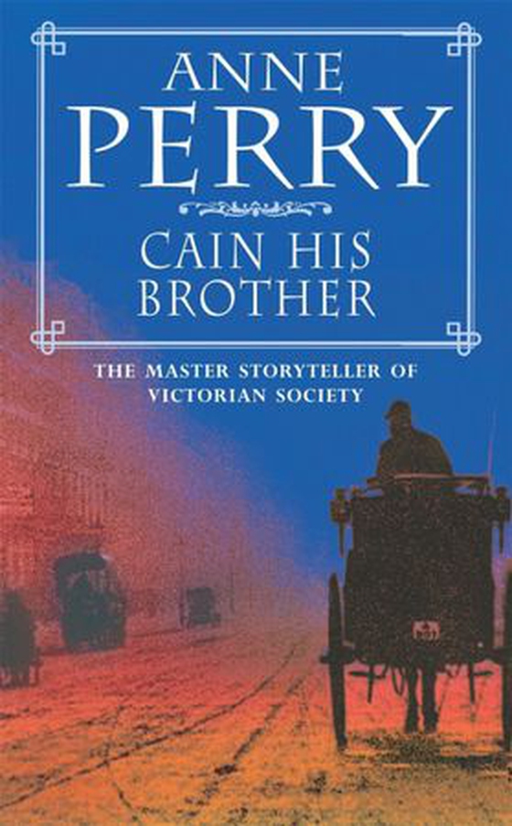 Cain his brother - An atmospheric and compelling Victorian mystery (ebok) av Anne Perry