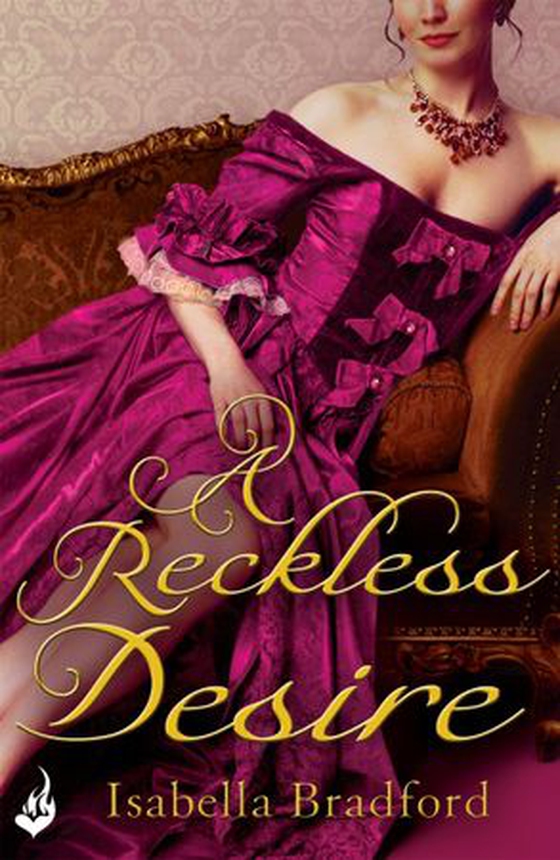 A Reckless Desire: Breconridge Brothers Book 3 (ebok) av Isabella Bradford