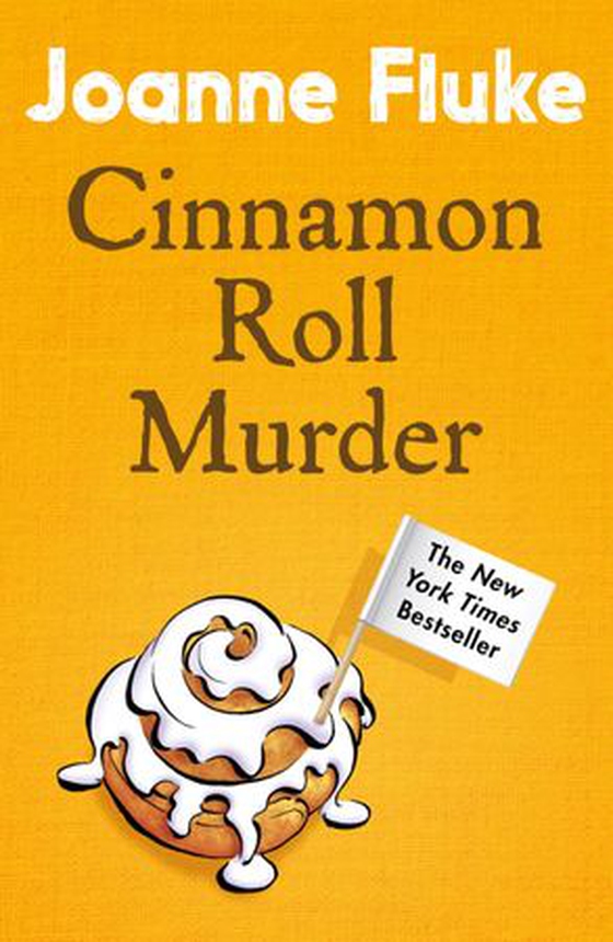 Cinnamon Roll Murder (Hannah Swensen Mysteries, Book 15) - A mouth-watering murder mystery (ebok) av Joanne Fluke