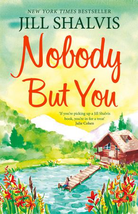 Nobody But You - A warm and funny romance (ebok) av Jill Shalvis