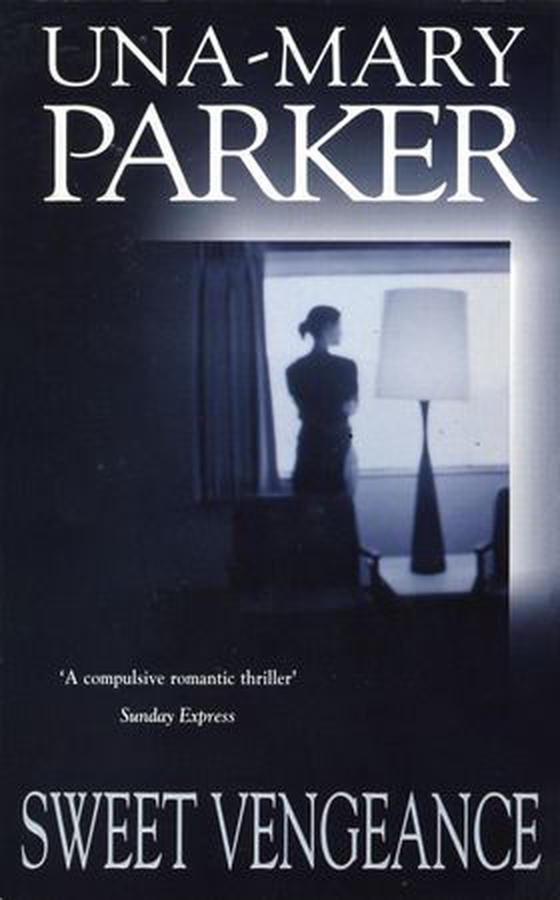 Sweet Vengeance - A glamorous thriller of secrets and suspense (ebok) av Una-Mary Parker