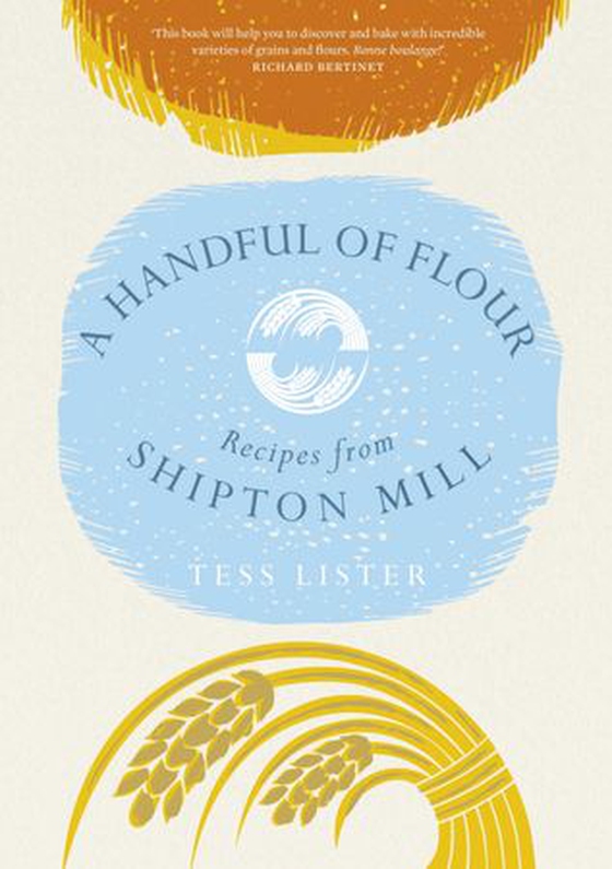 A Handful of Flour - Recipes from Shipton Mill (ebok) av Tess Lister