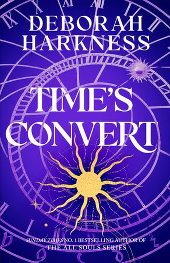 Time's Convert - return to the spellbinding world of A Discovery of Witches (ebok) av Deborah Harkness