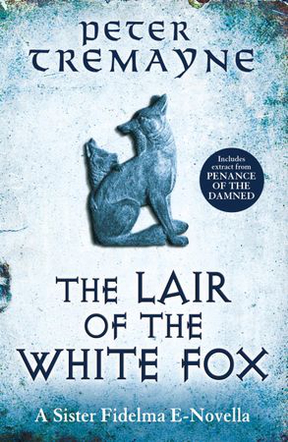 The lair of the white fox (ebok) av Peter Tremayne