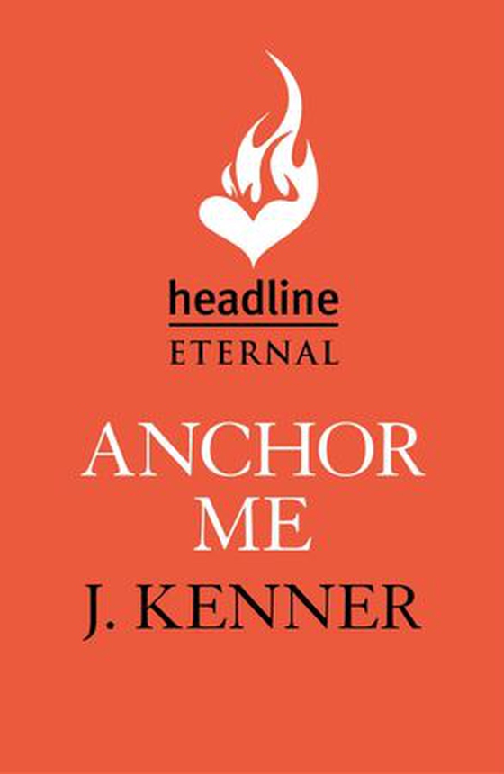 Anchor Me: Stark Series Book 4 (ebok) av Julie Kenner