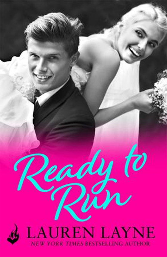 Ready To Run - An addictive romance from the author of The Prenup! (ebok) av Lauren Layne