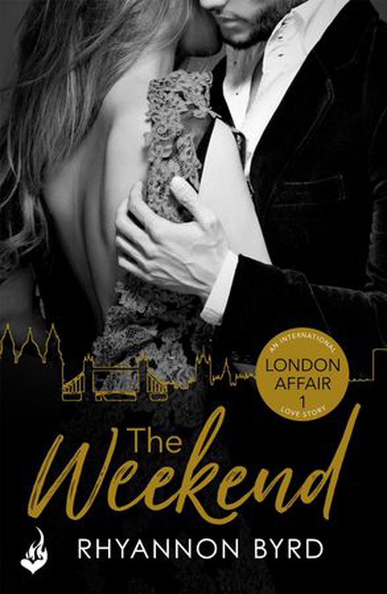 The Weekend: London Affair Part 1 (ebok) av Rhyannon Byrd