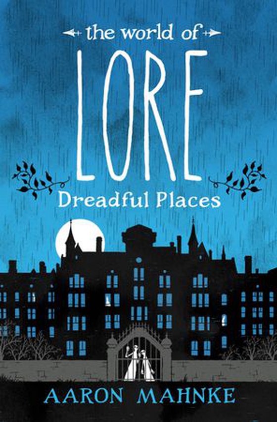 The World of Lore, Volume 3: Dreadful Places