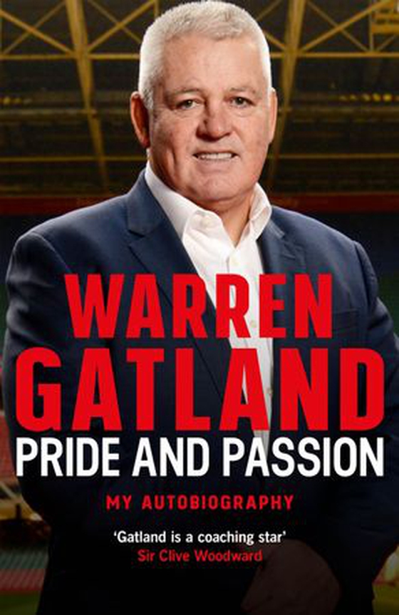 Pride and Passion - The must-read autobiography from one of rugby's greatest coaches (ebok) av Warren Gatland
