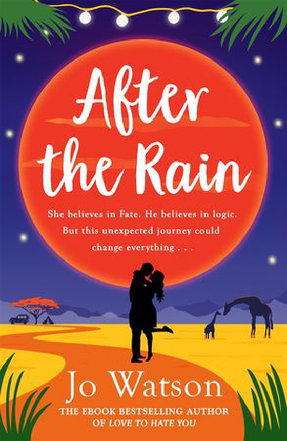 After the Rain - The hilarious opposites-attract rom-com from the author of Love to Hate You (ebok) av Jo Watson
