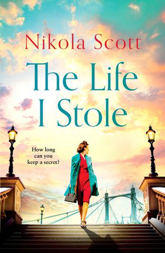 The Life I Stole - A moving, romantic and unforgettable novel of love, betrayal and a young woman's tragic secret (ebok) av Nikola Scott