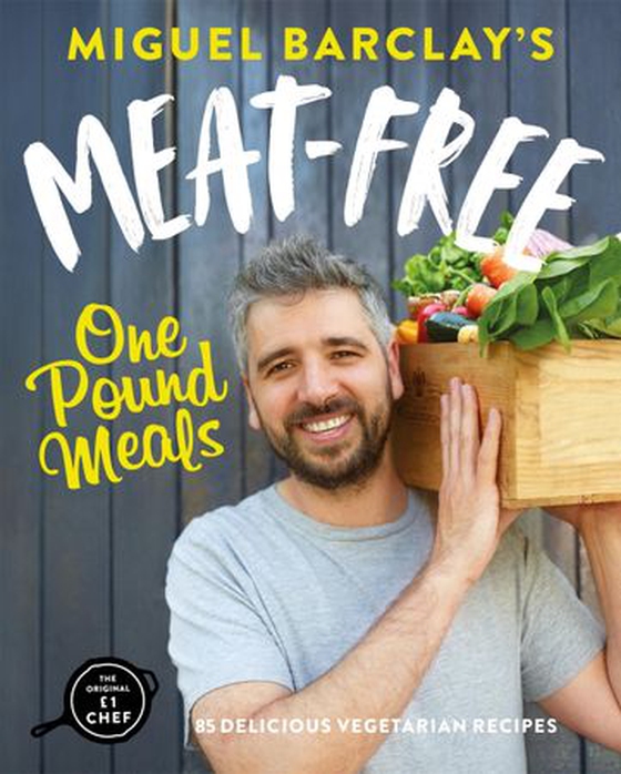 Meat-Free One Pound Meals - 85 delicious vegetarian recipes all for £1 per person (ebok) av Miguel Barclay
