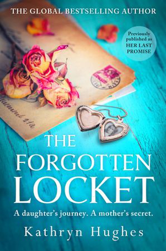 The Forgotten Locket - An absolutely gripping novel of the power of hope from the bestselling historical fiction author of The Memory Box (ebok) av Kathryn Hughes