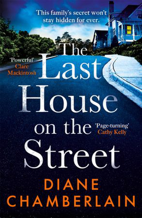 The Last House on the Street - A gripping, moving story of family secrets from the bestselling author (ebok) av Diane Chamberlain