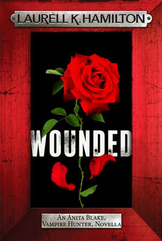 Wounded (ebok) av Laurell K. Hamilton