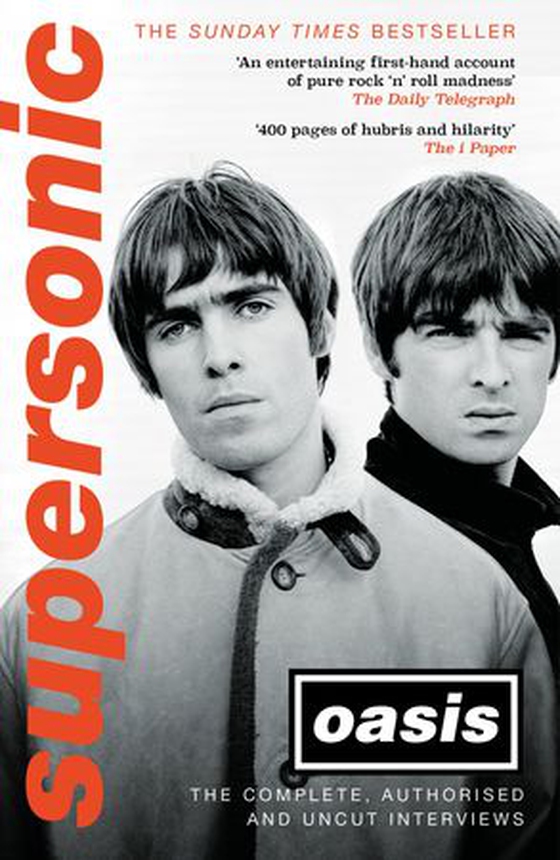 Supersonic - The Complete, Authorised and Uncut Interviews (ebok) av Oasis