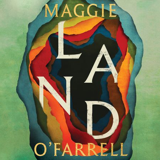 Land (lydbok) av Maggie O'Farrell