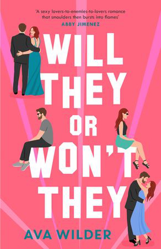 Will They or Won't They - An enemies-to-lovers, second chance Hollywood romance (ebok) av Ava Wilder