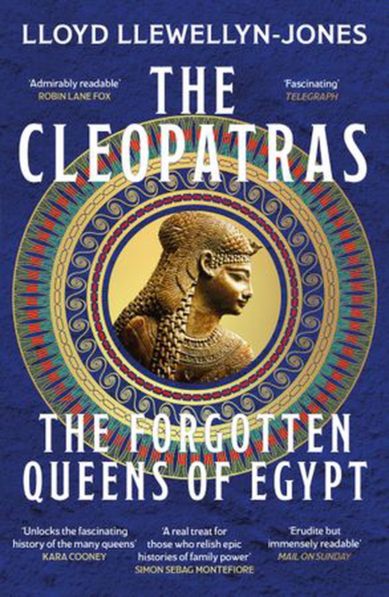 The Cleopatras - Discover the powerful story of the seven queens of Ancient Egypt! (ebok) av Lloyd Llewellyn-Jones