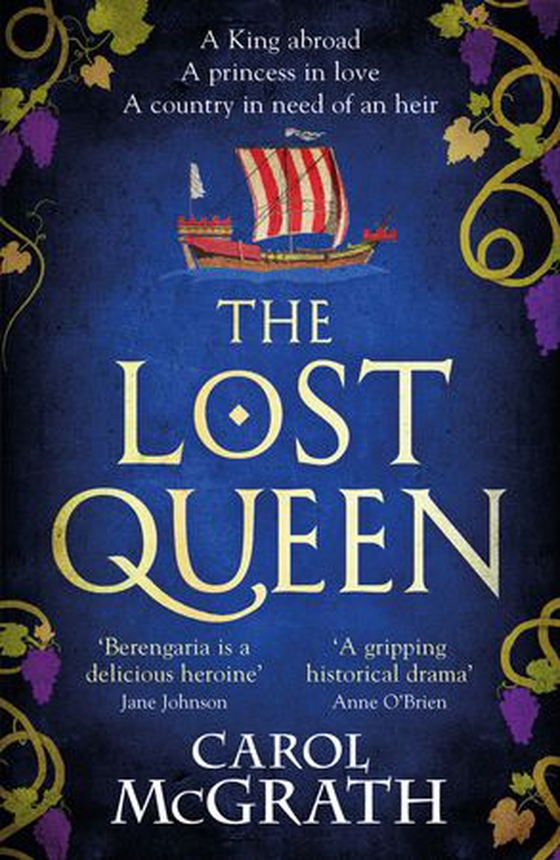 The Lost Queen - The stunning historical novel of a feisty, intelligent Queen and her epic journey to reunite with her King (ebok) av Carol McGrath