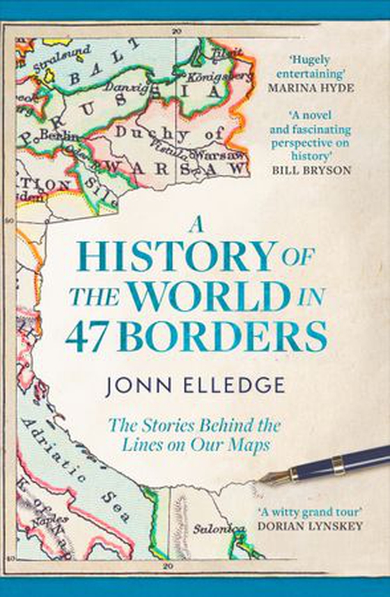 A History of the World in 47 Borders - The Sunday Times #1 Bestseller (ebok) av Jonn Elledge