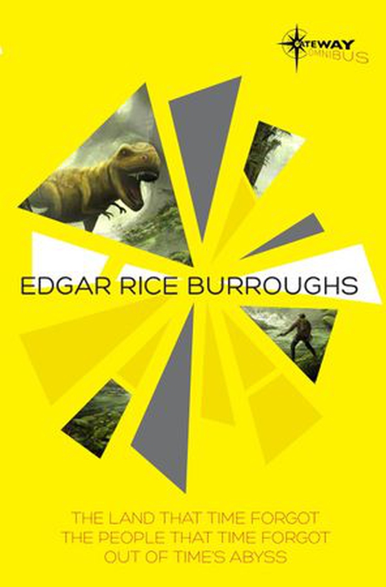 The Land That Time Forgot SF Gateway Omnibus (ebok) av Edgar Rice Burroughs