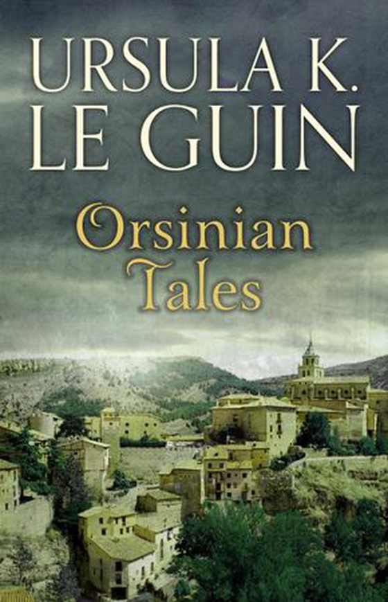Orsinian Tales (ebok) av Ursula K. Le Guin
