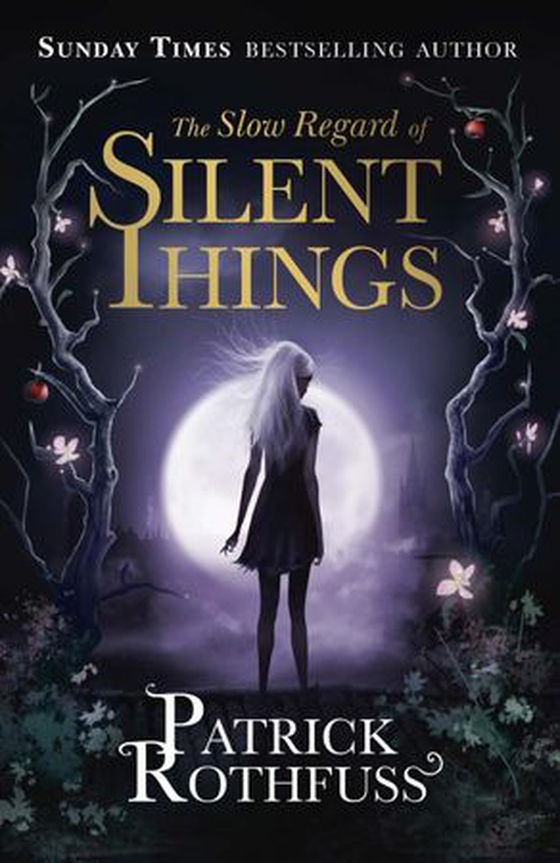 The Slow Regard of Silent Things - A Kingkiller Chronicle Novella (ebok) av Patrick Rothfuss