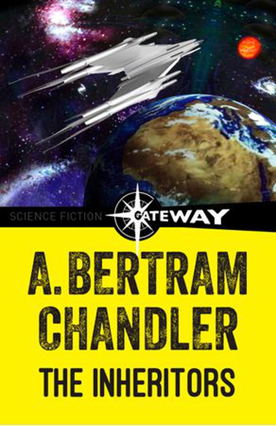 The Inheritors (ebok) av A. Bertram Chandler