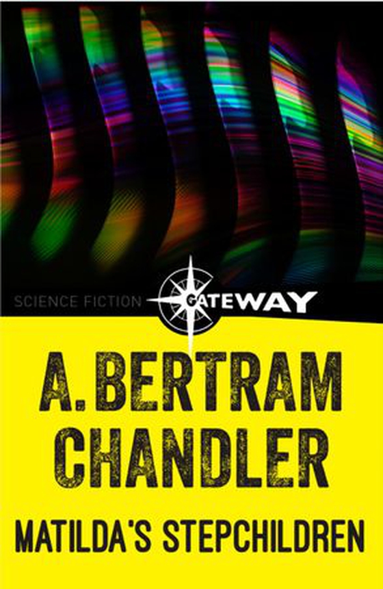 Matilda's Stepchildren (ebok) av A. Bertram Chandler