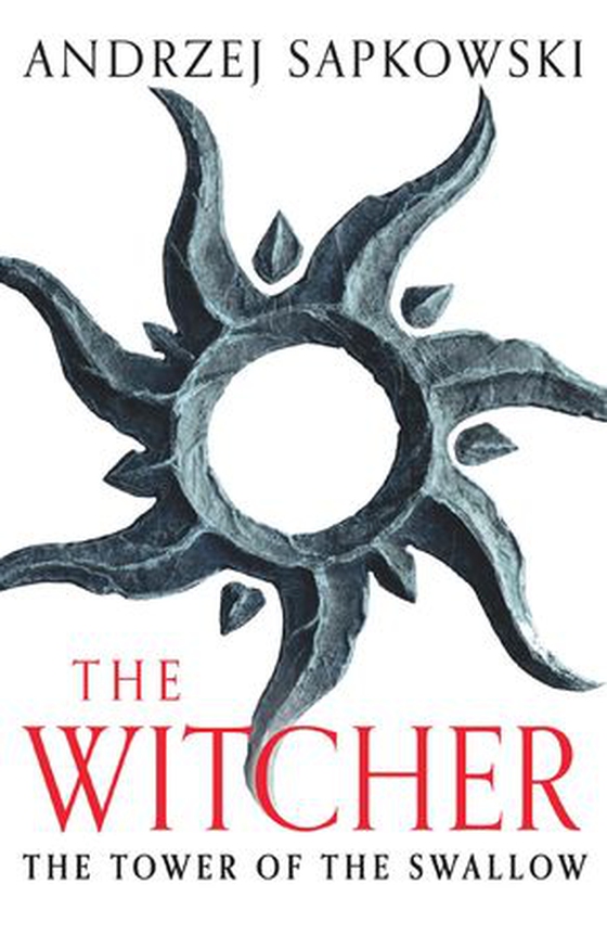 The Tower of the Swallow - Witcher 4 – Now a major Netflix show (ebok) av Andrzej Sapkowski