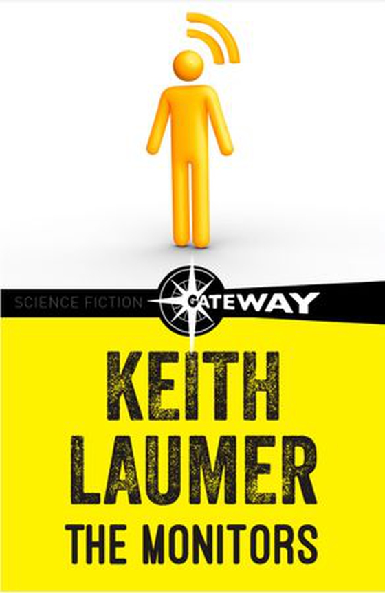 The Monitors (ebok) av Keith Laumer