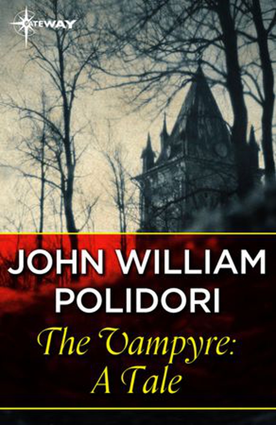 The Vampyre: A Tale