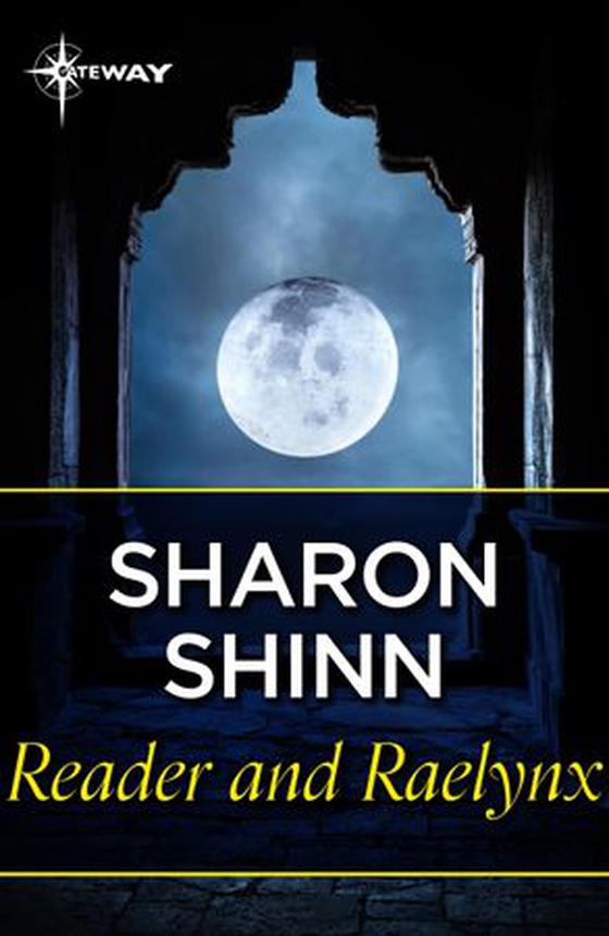 Reader and Raelynx (ebok) av Sharon Shinn