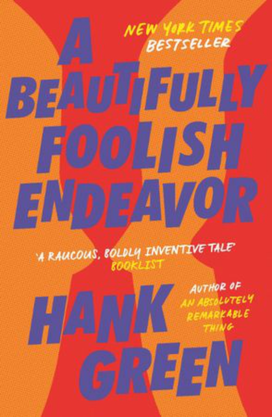 A Beautifully Foolish Endeavor (ebok) av Hank Green