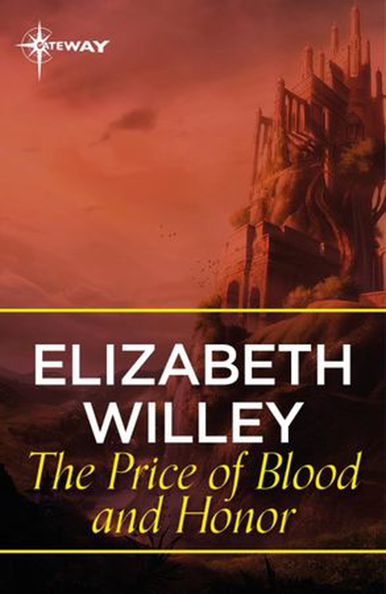 The Price of Blood and Honor (ebok) av Elizabeth Willey