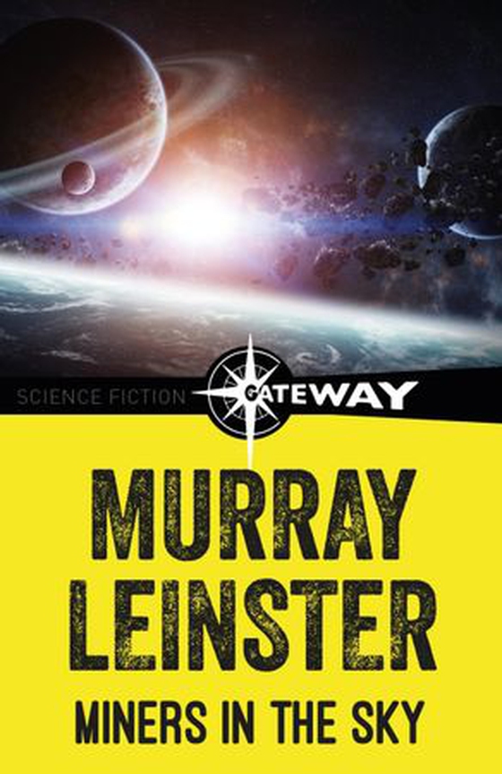 Miners in the Sky (ebok) av Murray Leinster