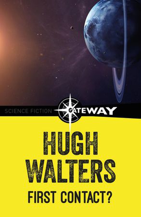 First Contact (ebok) av Hugh Walters