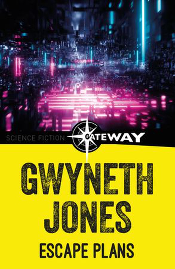 Escape Plans (ebok) av Gwyneth Jones