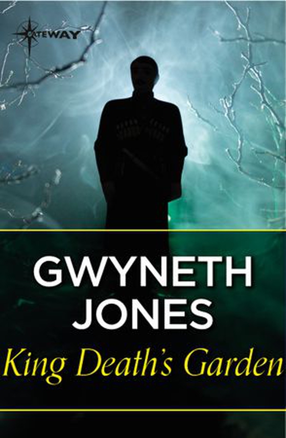 King Death's Garden (ebok) av Gwyneth Jones