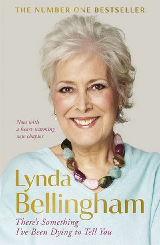 There's Something I've Been Dying to Tell You - The uplifting bestseller (ebok) av Lynda Bellingham