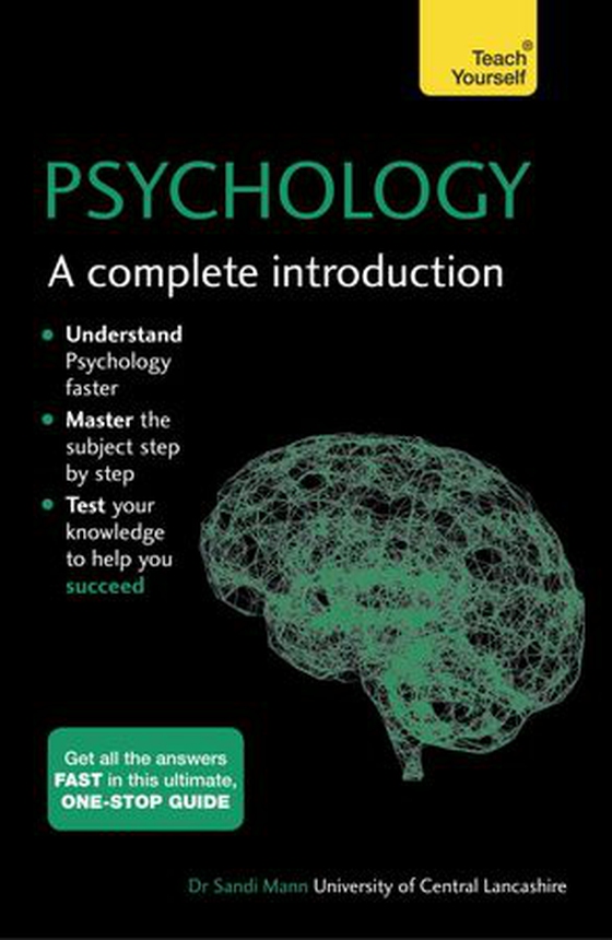 Psychology: A Complete Introduction - A step-by-step Teach Yourself guide to use at home, school or college (ebok) av Sandi Mann