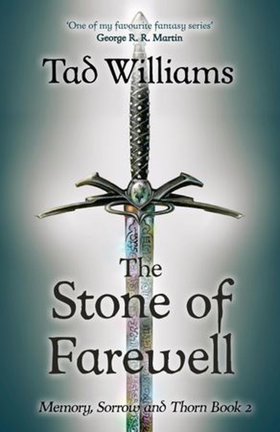 Stone of Farewell - Memory, Sorrow & Thorn Book 2 (ebok) av Tad Williams