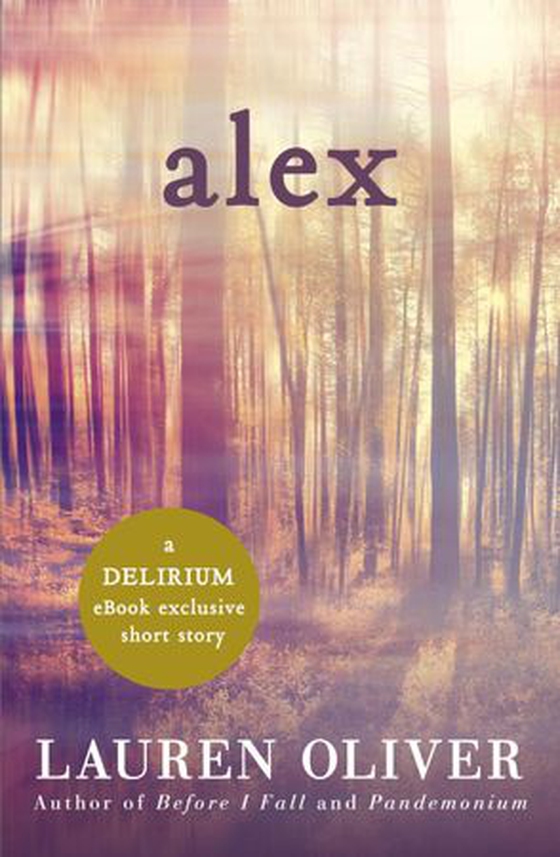 Alex: A Delirium Short Story (Ebook) (ebok) av Lauren Oliver