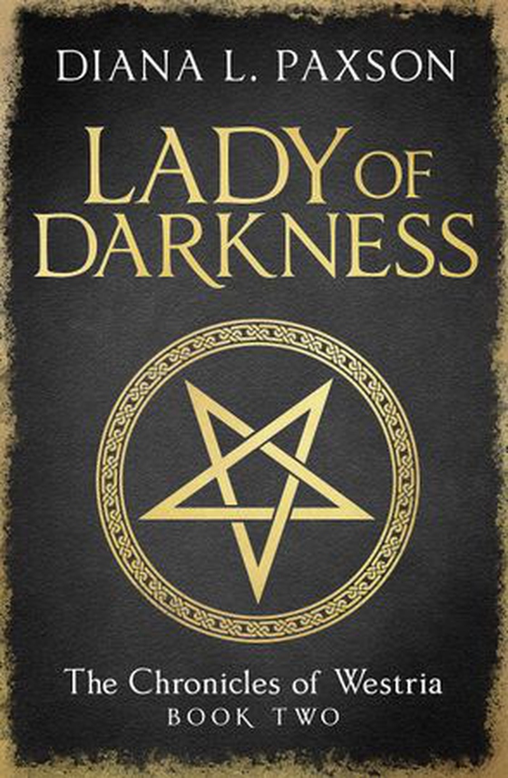 Lady of Darkness - Book Two of the Chronicles of Westria (ebok) av Diana L. Paxson
