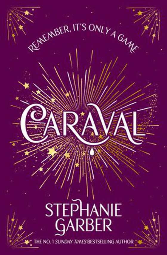 Caraval - Enter the magical and mesmerising world of Caraval with the first book in the global bestselling series (ebok) av Stephanie Garber