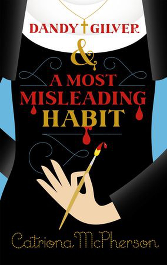 Dandy Gilver and a Most Misleading Habit (ebok) av Catriona McPherson