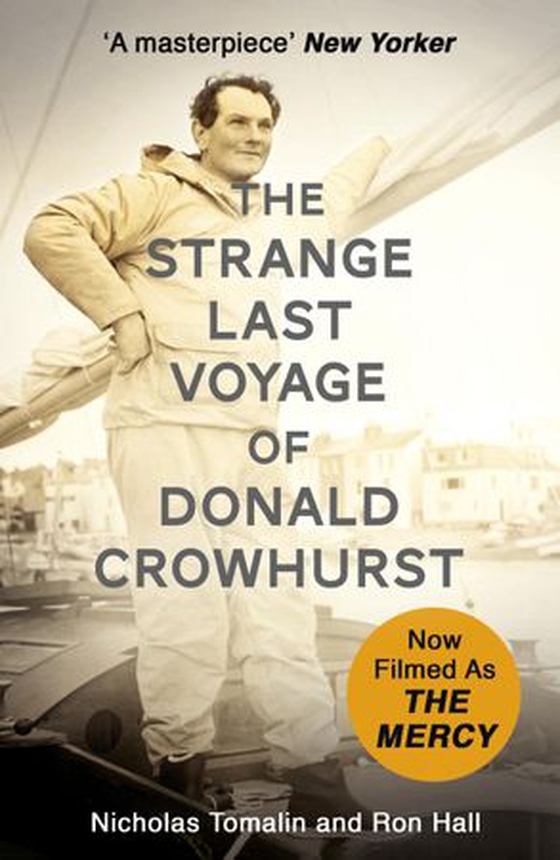 The Strange Last Voyage of Donald Crowhurst - Now Filmed As The Mercy (ebok) av Nicholas Tomalin