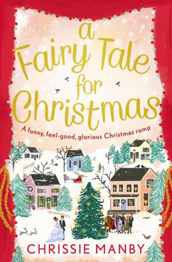Fairy Tale for Christmas, A - A magical, feel-good Christmas romance to warm your heart (ebok) av Chris Manby