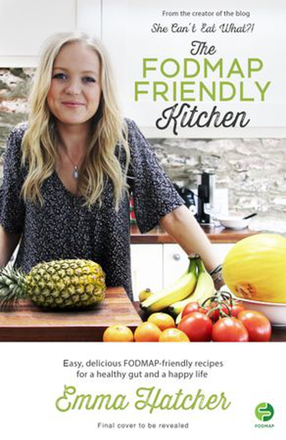 The FODMAP Friendly Kitchen Cookbook - 100 easy, delicious, recipes for a healthy gut and a happy life (ebok) av Emma Hatcher